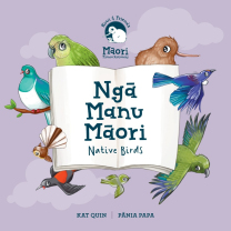 Ngā Manu Māori - Native Birds Board Book