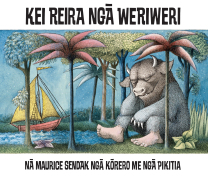 Where the Wild Things Are - Kei Reira Nga Weriweri Book