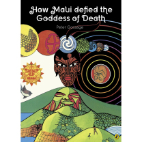 How Maui Defied the Goddess of Death Book