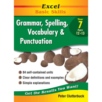 Excel Basic Skills Workbooks: Grammar Spelling Vocabulary & Punctuation Year 7