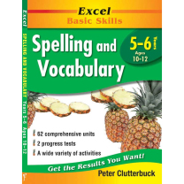 Excel Basic Skills Workbooks: Spelling and Vocabulary Years 5-6