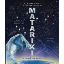 Matariki Around the World Book: A Cluster of Stars, a Cluster of Stories