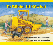 The Little Yellow Digger - Te Mihini Iti Kowhai Book