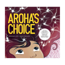 Aroha's Choice Book
